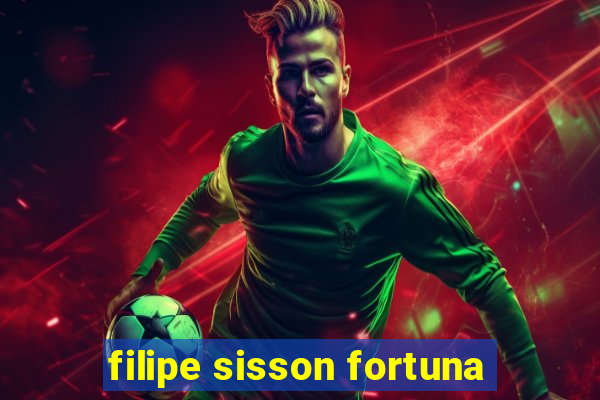 filipe sisson fortuna